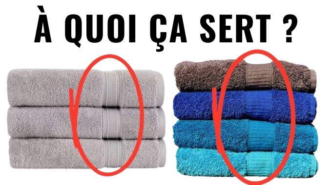 À Quoi Servent ces Bandes de Tissu sur les Serviettes ?
