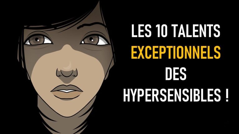 10 Talents Exceptionnels des Hypersensibles